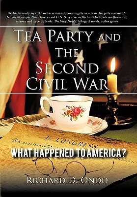 Tea Party and the Second Civil War What Happened to America?