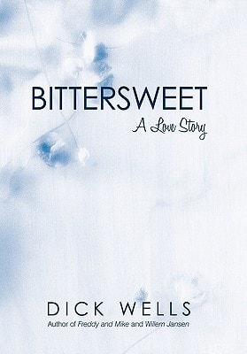 Bittersweet A Love Story