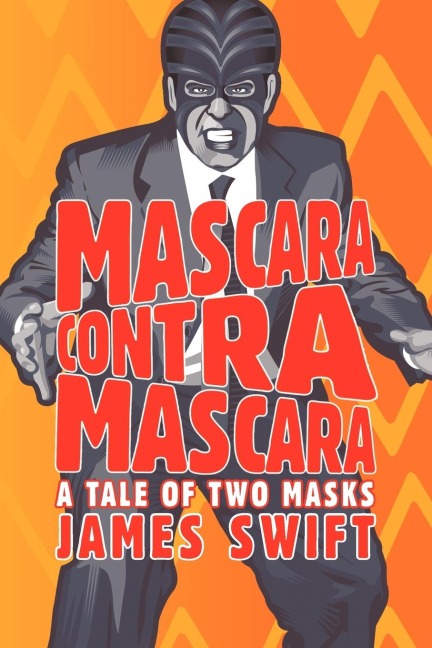 Mascara Contra Mascara: A Tale of Two Masks