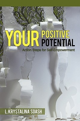 Your Positive Potential Action Steps for Self-Empowerment