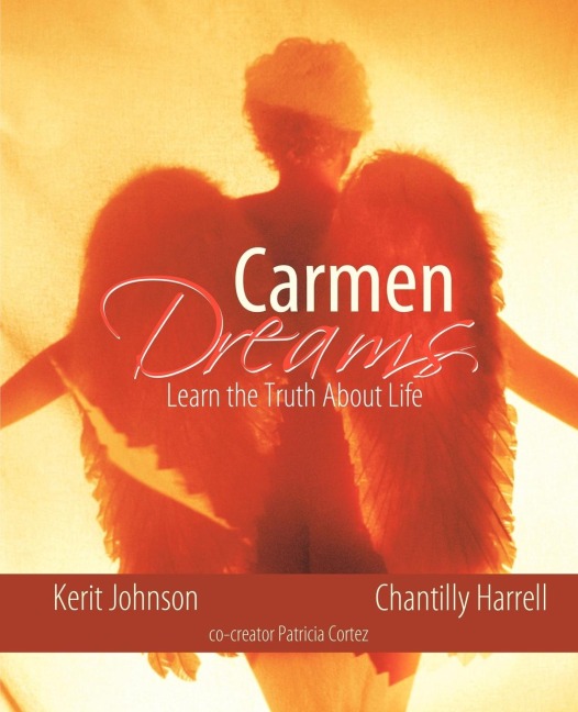 Carmen Dreams: Learn the Truth about Life