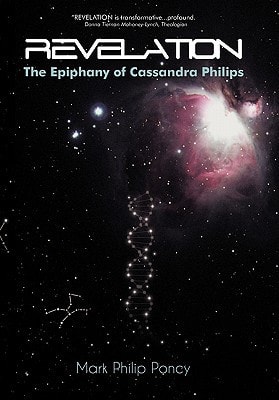 Revelation The Epiphany of Cassandra Philips