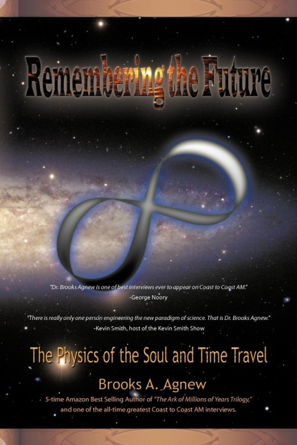 Remembering the Future: The Physics of the Soul and Time Travel