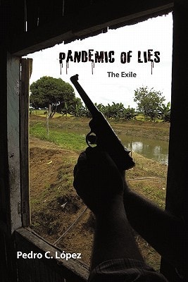 Pandemic of Lies The Exile