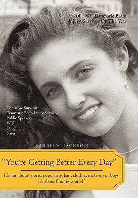 You're Getting Better Every Day It's Not about Sports, Popularity, Hair, Clothes, Make-Up Or Boys, It's about Finding Yourself