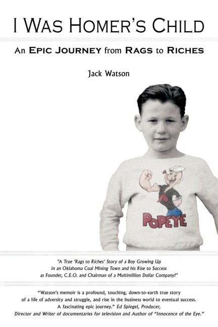 I Was Homers Child: An Epic Journey from Rags to Riches