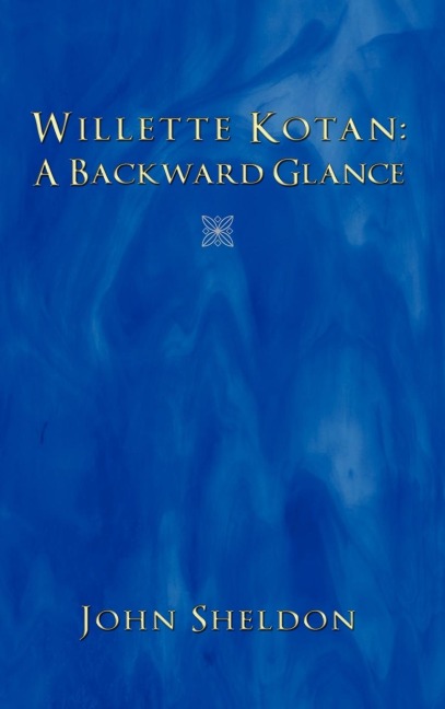 Willette Kotan: A Backward Glance