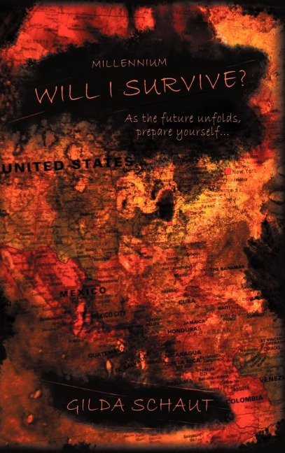 Millennium Will I Survive?: As the Future Unfolds Prepare Yourself...