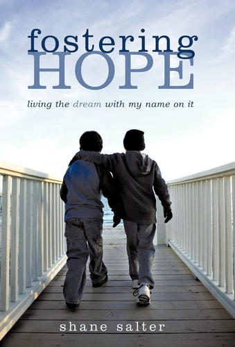 Fostering Hope Living the Dream with My Name on It