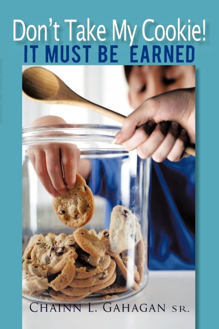 Dont Take My Cookie! It Must Be Earned