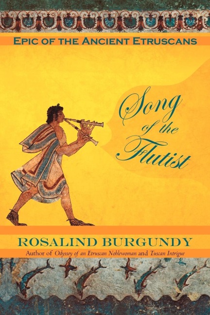 Song of the Flutist: Epic of the Ancient Etruscans
