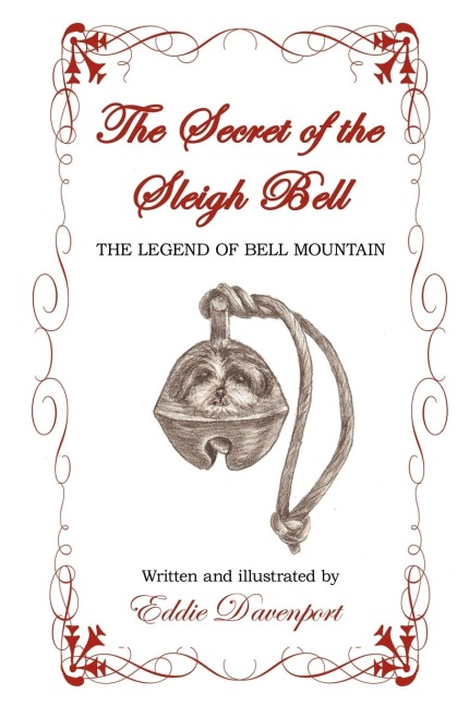 The Secret of the Sleigh Bell: The Legend of Bell Mountain