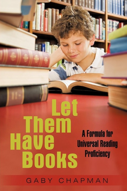 Let Them Have Books: A Proposal for Universal Reading Proficiency