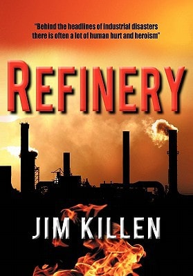 Refinery A Novel