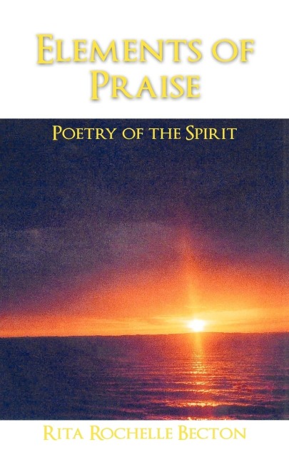 Elements of Praise: Poetry of the Spirit