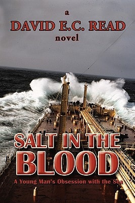 Salt in the Blood A Young Man's Obsession with the Sea