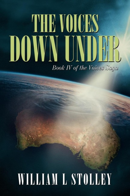 The Voices Down Under: Book IV of the Voices Saga