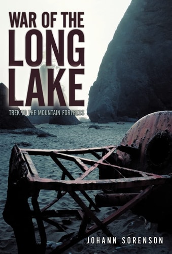 War of the Long Lake Trek to the Mountain Fortress