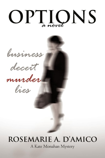 Options: The First Novel in the Kate Monahan Series