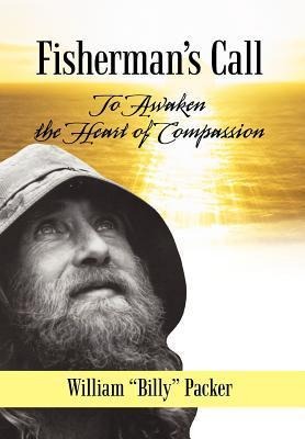 Fishermans Call: To Awaken the Heart of Compassion