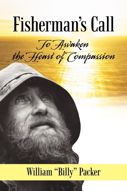 Fishermans Call: To Awaken the Heart of Compassion