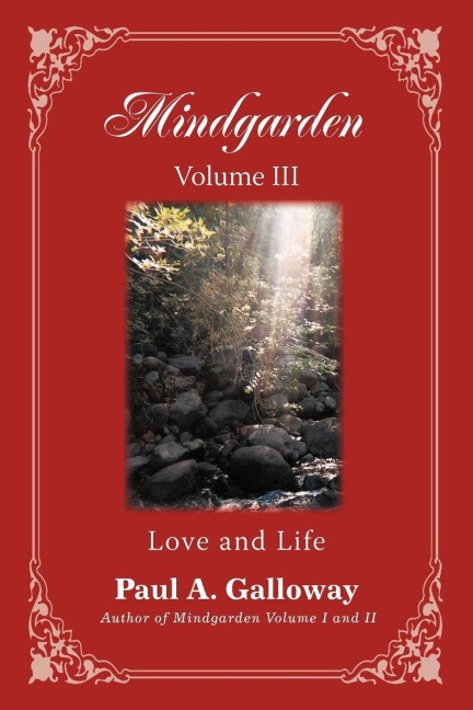 Mindgarden Volume III: Love and Life