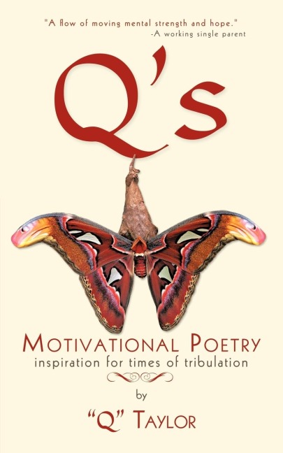 Qs Motivational Poetry: Inspiration for Times of Tribulation
