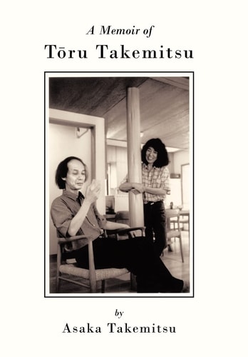 A Memoir of Tōru Takemitsu