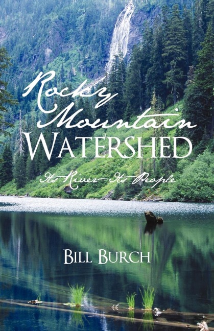 Rocky Mountain Watershed: Its River-Its People
