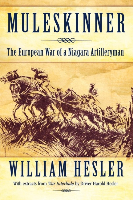 Muleskinner: The European War of a Niagara Artilleryman