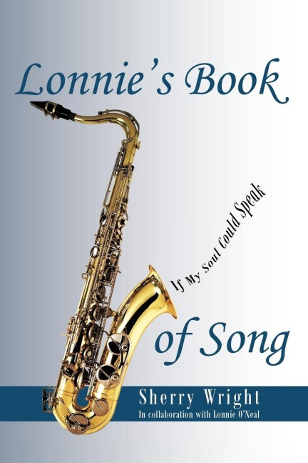 Lonnies Book of Song: If My Soul Could Speak