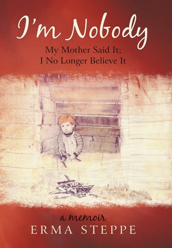 I'm Nobody My Mother Said It; I No Longer Believe It