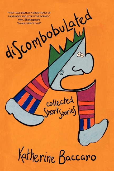 Discombobulated: Collected Short Stories