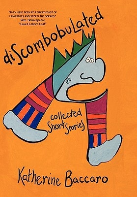 Discombobulated Collected Short Stories