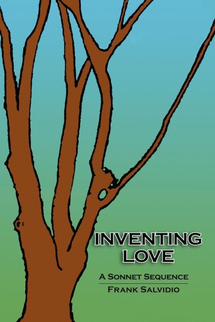 Inventing Love: A Sonnet Sequence