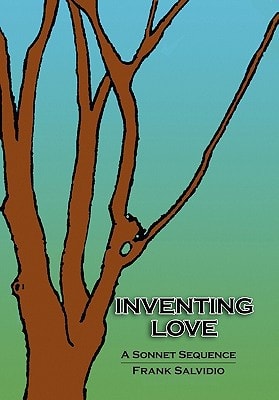 Inventing Love A Sonnet Sequence