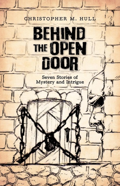 Behind the Open Door: Seven Stories of Mystery and Intrigue