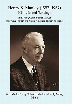 Henry S. Manley (1892-1967) His Life and Writings