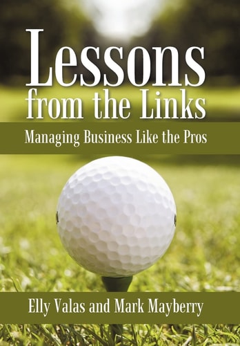 Lessons from the Links Managing Business Like the Pros