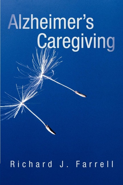 Alzheimers Caregiving: Lessons from a Surviving Spouse