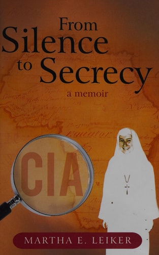 From Silence to Secrecy A Memoir