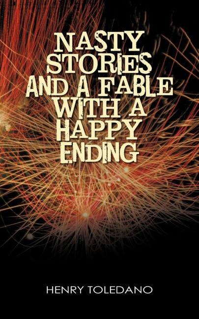 Nasty Stories and A Fable with a Happy Ending