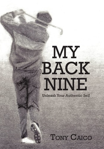 My Back Nine Unleash Your Authentic Self