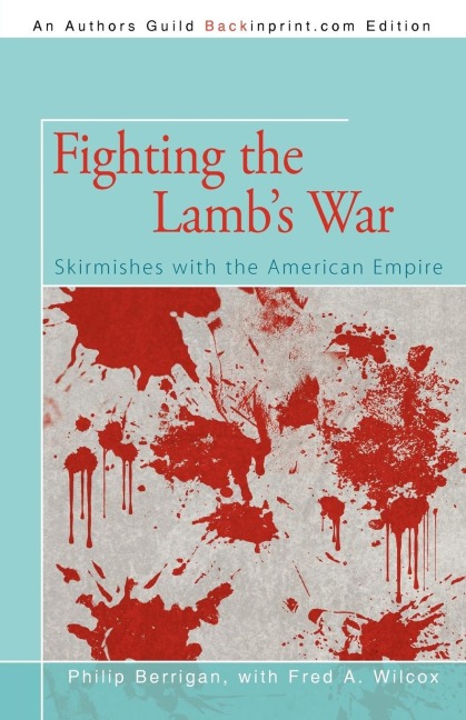 Fighting the Lambs War: Skirmishes with the American Empire