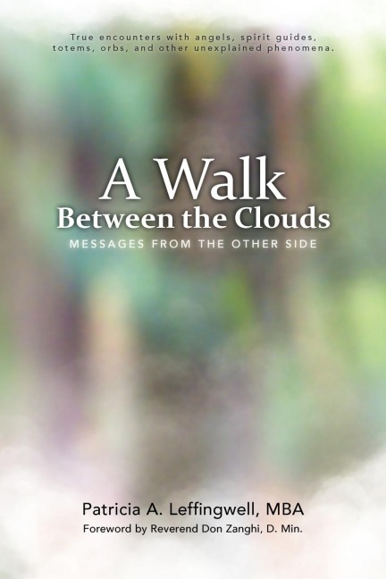 A Walk Between the Clouds: Messages from the Other Side