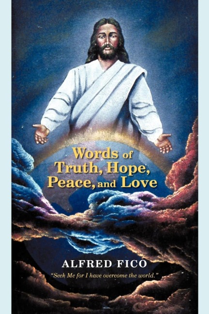 Words of Truth, Hope, Peace, and Love