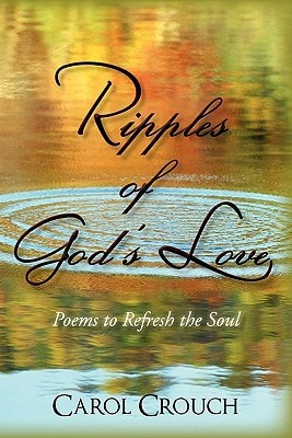 Ripples of God's Love Poems to Refresh the Soul