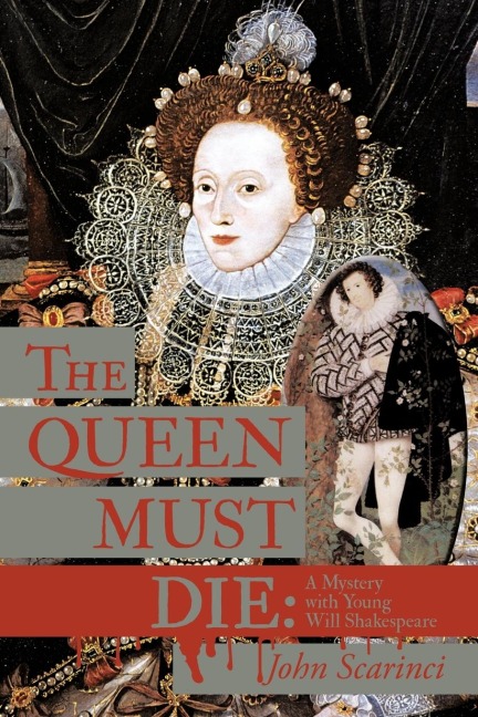 The Queen Must Die: A Mystery with Young Will Shakespeare