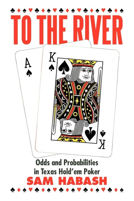 To the River: Odds and Probabilities in Texas Holdem Poker