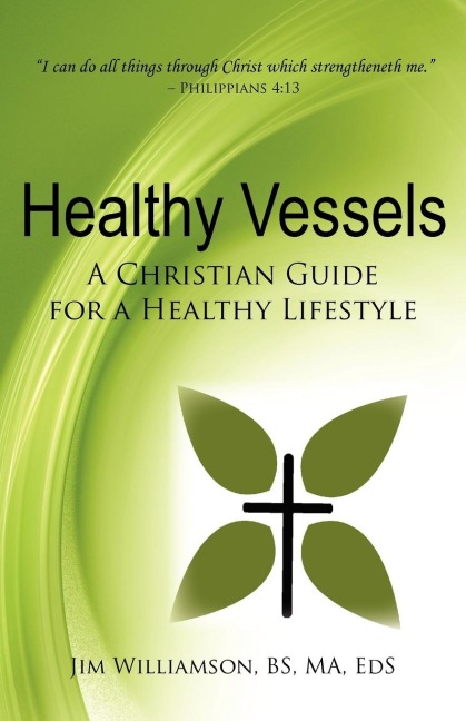 Healthy Vessels: A Christian Guide for a Healthy Lifestyle